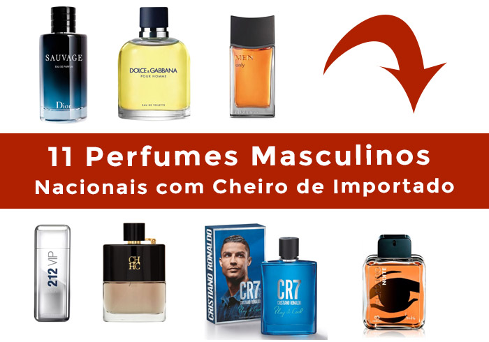 11 Perfumes Masculinos Nacionais com Cheiro de Importado