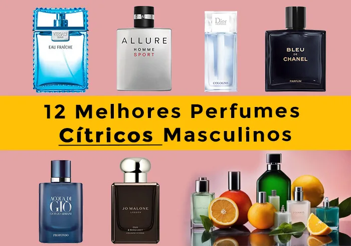 12 Melhores perfumes cítricos masculinos