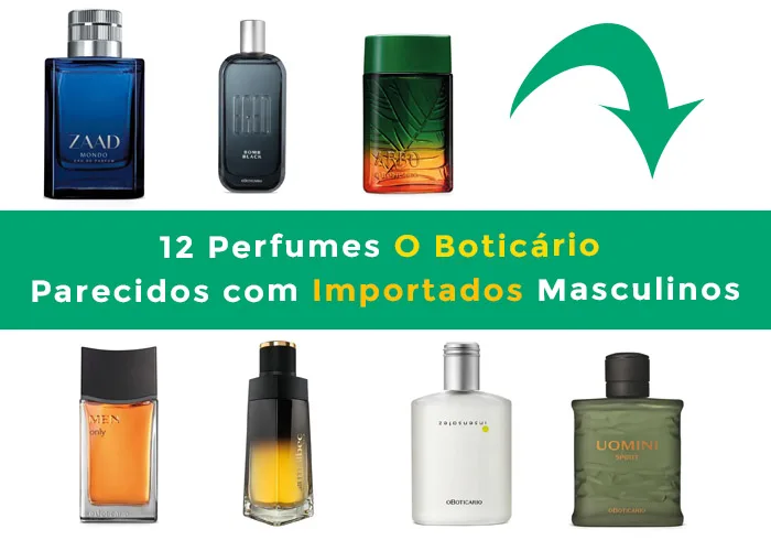 12 Perfumes O Boticário Parecidos com Importados Masculinos