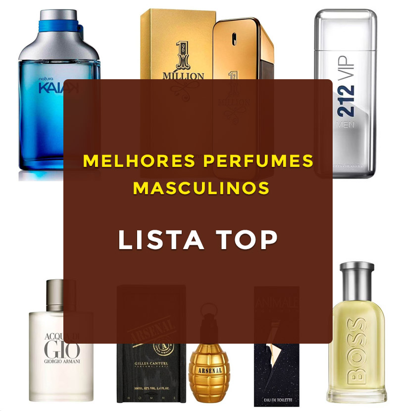 os melhores perfumes masculino - nacional - importado